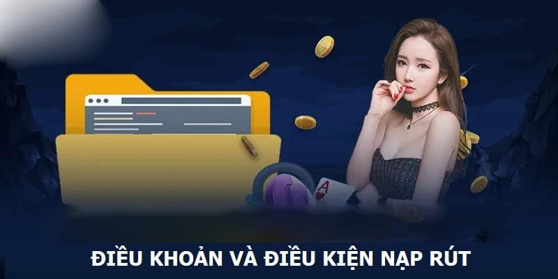 Điều khoản về nạp rút B789